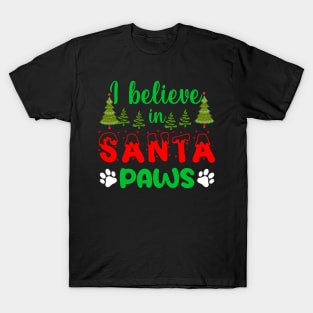 I believe in Santa Paws holiday T-Shirt